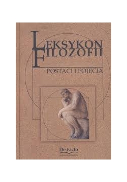 Leksykon filozoficzny: postaci i pojęcia
