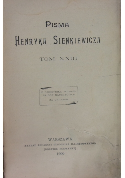 Pisma Henryka Sienkiewicza Tom XXIII, 1900 r.