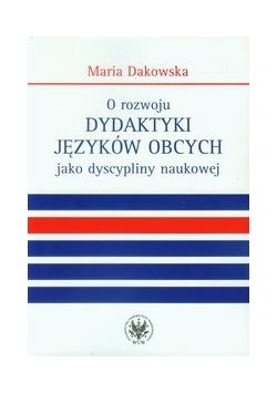 O rozwoju dydaktyki języków obcych jako dyscypliny naukowej