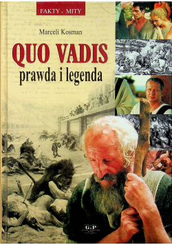 Quo Vadis prawda i legenda