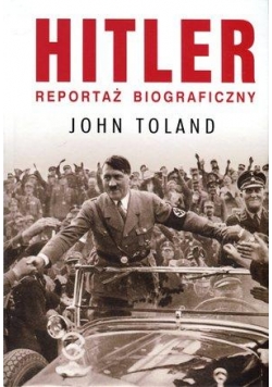 Hitler. Reportaż biograficzny