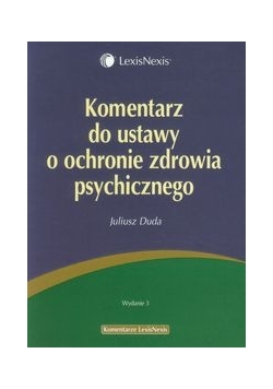 Komentarz do ustawy o ochronie zdrowia psychicznego, nowa