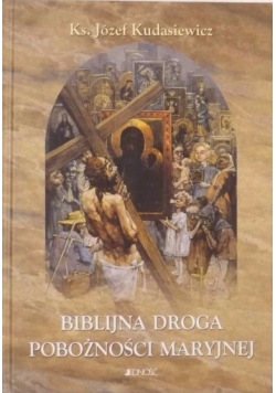 Biblijna droga pobożności Maryjnej
