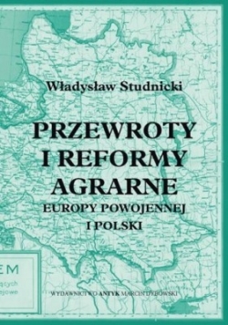Przewroty i reformy agrarne Europy powojennej i Polski,  reprint z 1927 r.