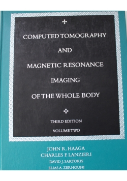 Computed tomography  and magnetic resonance  imaging of the  whole body