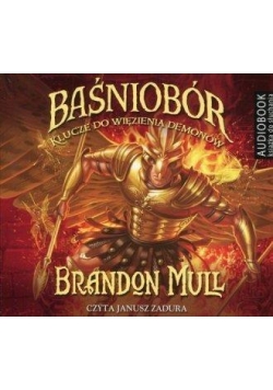 Baśniobór T.5 Klucze do więzienia demonów. Audio.