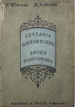 Czytania Historyczne Epoka Piastowska 1907 r.