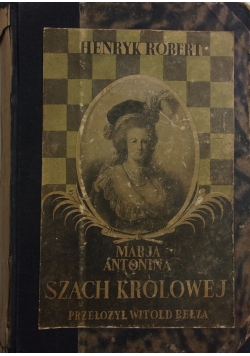 Szach Królowej Maria Antonina, 1920 r.