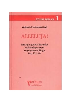Alleluja! Liturgia godów Baranka eschatologicznym zwycięstwem Boga