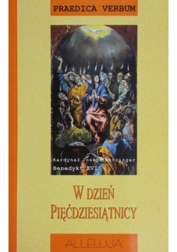 Benedykt XVI - W dzień pięćdziesiątnicy
