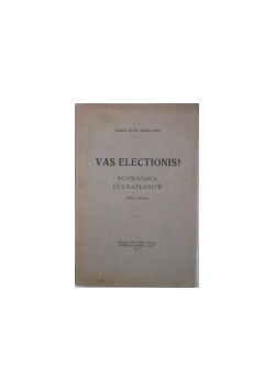Vas electionis!, 1914r.