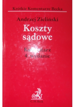 Koszty sądowe. Komentarz, 4. wydanie