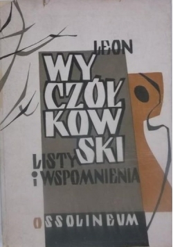Leon Wyczółkowski listy i wspomnienia