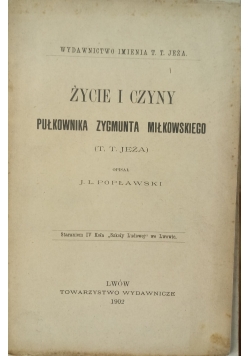 Życie i czyny pułkownika Zygmunta Miłkowskiego, 1902 r.