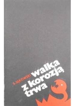 Walka z korozją trwa