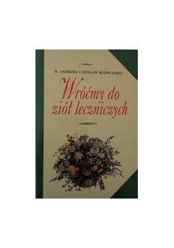 Wróćmy do ziół leczniczych