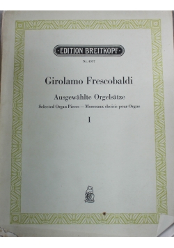 Ausgewahlte Orgelsatze Band I