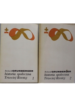 Historia społeczna Trzeciej Rzeszy  tom I i II