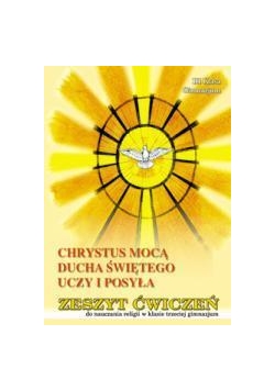 Religia GIM 3 ćw. Chrystus mocą Ducha ... WDS