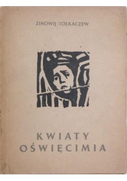 Kwiaty Oświęcimia, 1945 r.