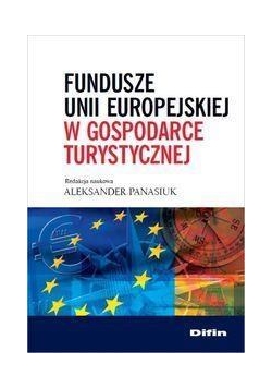 Fundusze Unii Europejskiej w gospodarce turyst.
