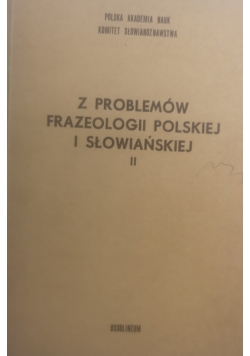 Z problemów frazeologii polskiej i słowiańskiej II