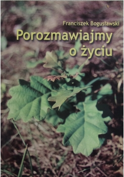 Porozmawiajmy o życiu