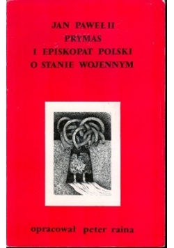 Jan Paweł II Prymas i episkopat Polski o stanie wojennym