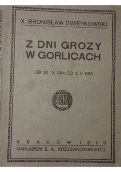 Z dni grozy w Gorlicach,1919r.