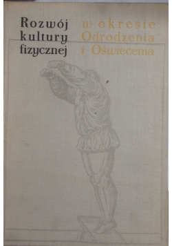 Rozwój kultury fizycznej w okresie Odrodzenia i Oświecenia