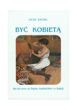 Być kobietą