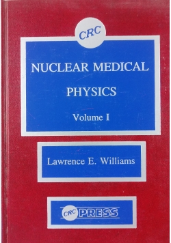 Nuclear Medical Physics Vol I