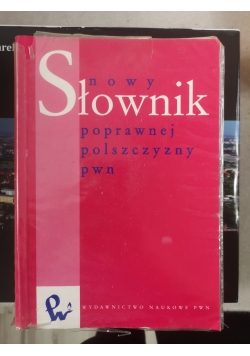 Nowy słownik poprawnej polszczyzny
