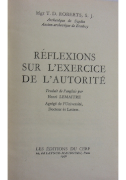 Reflexions sur l'exercice de l'autorite
