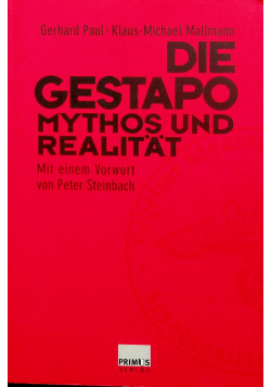 Die gestapo mythos und realitat