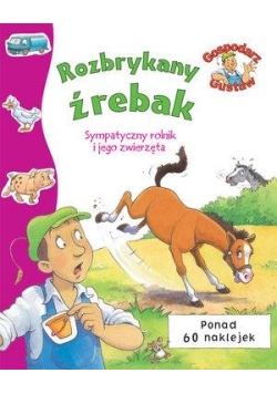 Gospodarz Gustaw. Rozbrykany źrebak