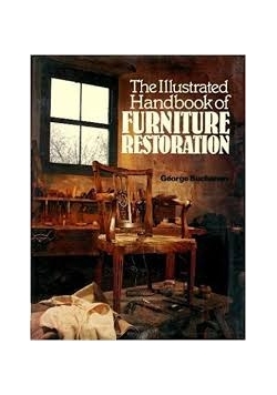 The Illustrated Handbook of Furniture Restoration