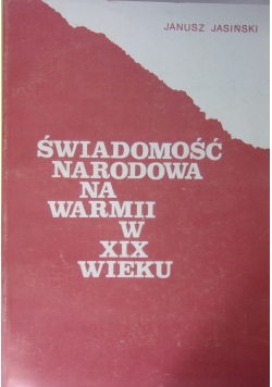 Świadomość Narodowa  na Warmii w XIX Wieku