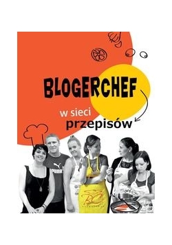 BlogerChef. W sieci przepisów