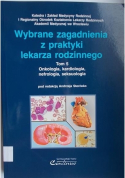 Wybrane zagadnienia z praktyki lekarza rodzinnego, tom V