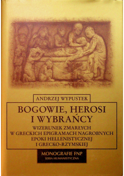 Bogowie herosi i wybrańcy