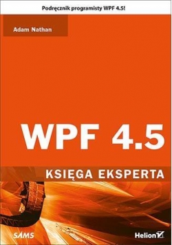 WPF 4.5. Księga eksperta