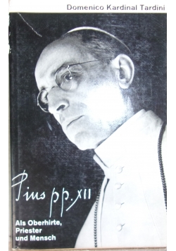Pius XII. als oberhirte Priester und Mensch
