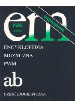 Encyklopedia muzyczna T1 A-B. Suplement PWM