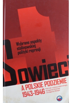 Sowieci a polskie podziemie 1943 do 1946