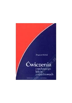 Ćwiczenia z technologii leków pozajelitowych