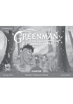 Greenman and the Magic Forest Starter Teacher's Resource Book