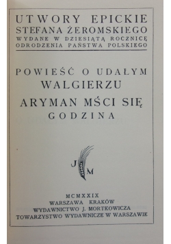 Powieść o udałym Walgierzu, Aryman mści się, Godzina, 1929 r.