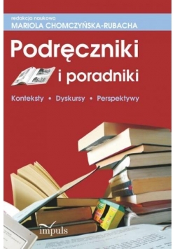 Podręczniki i poradniki. Konteksty, dyskursy...