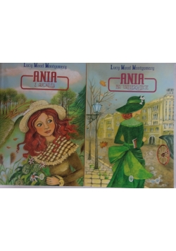 Ania na uniwersytecie/ Ania z Avonlea